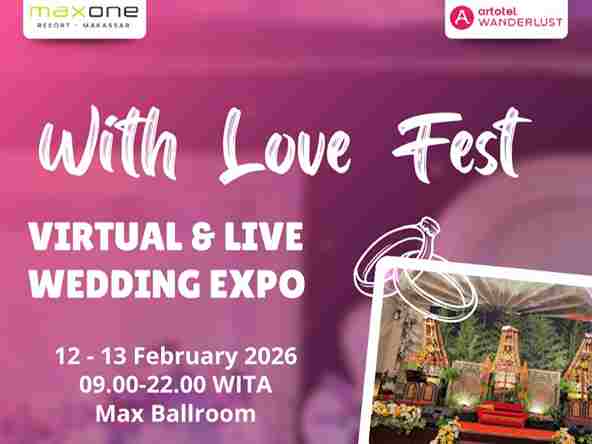 MaxOne Makassar Gelar With Love Fest 2026, Tawarkan Cashback hingga Rp15 Juta